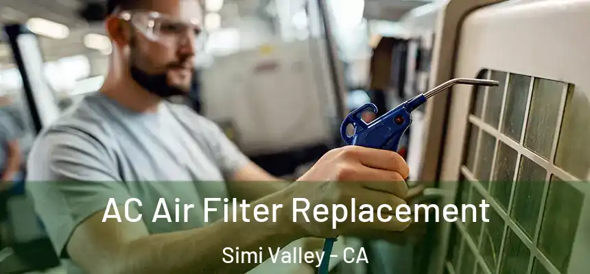  AC Air Filter Replacement Simi Valley - CA