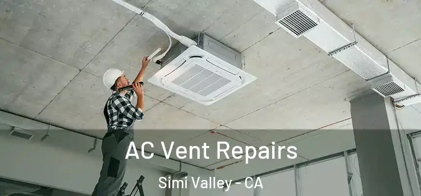  AC Vent Repairs Simi Valley - CA