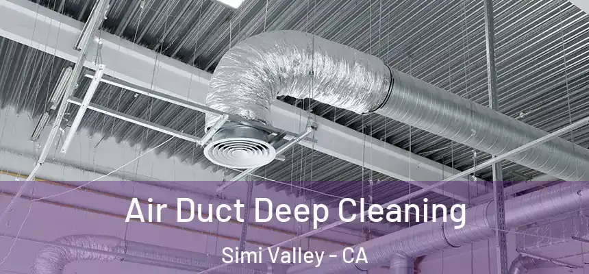  Air Duct Deep Cleaning Simi Valley - CA