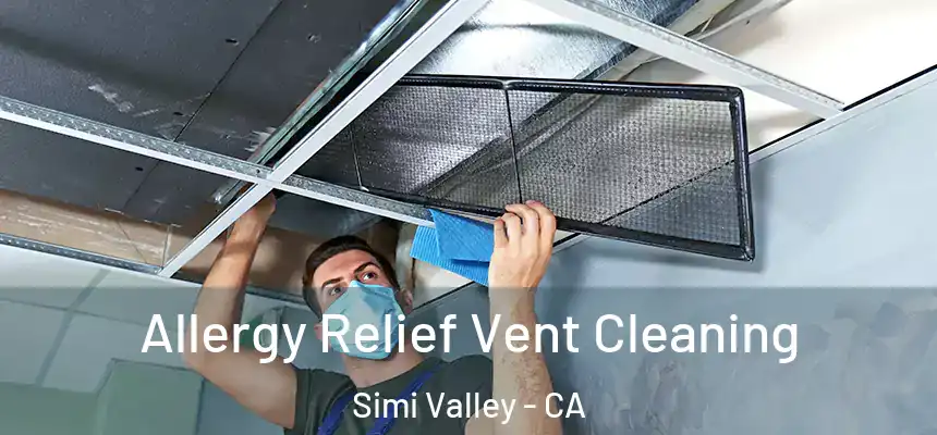  Allergy Relief Vent Cleaning Simi Valley - CA
