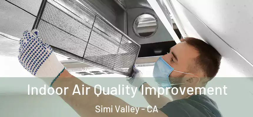  Indoor Air Quality Improvement Simi Valley - CA