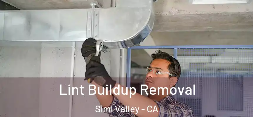  Lint Buildup Removal Simi Valley - CA
